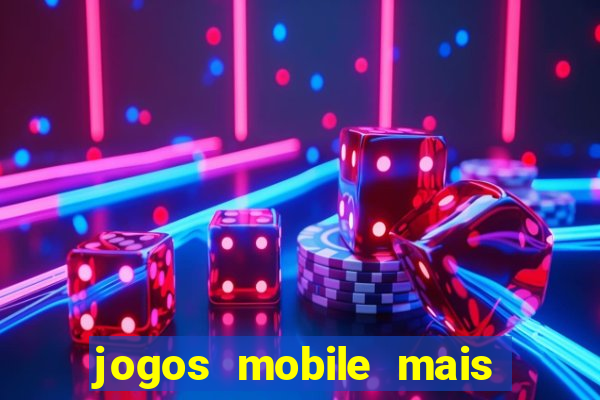 jogos mobile mais jogados 2024